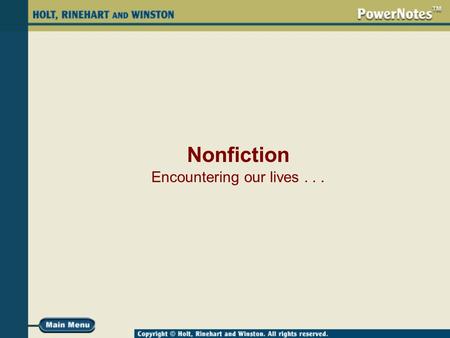 Nonfiction Encountering our lives.... Have you ever heard the saying “Truth is stranger than fiction”? Sometimes, that is true...