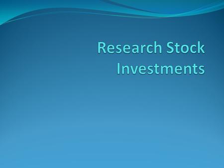 How to find Investment Information 1. Printed sources that report financial news The Wall Street Journal – newspaper published every business day, provides.