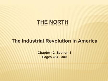 The Industrial Revolution in America