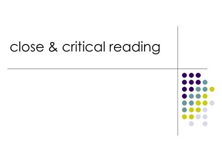 Close & critical reading. Explicit (adjective) 1. explicit instructions: clear, plain, straightforward, crystal clear, easily understandable; precise,