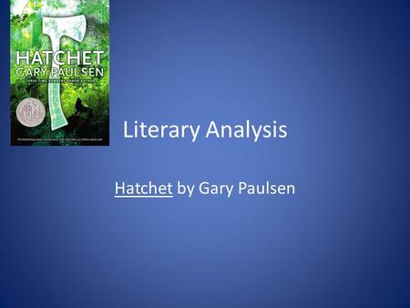 Hatchet by Gary Paulsen