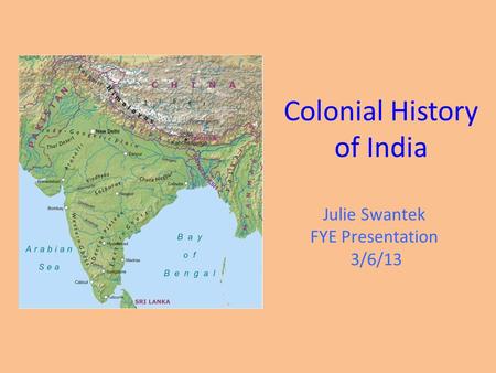 Colonial History of India