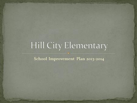 School Improvement Plan 2013-2014. SchoolRdg: Mt/EX Rdg: Mt/EX ELA: Mt/EX ELA: Mt/EX Math: Mt/EX Math: Mt/EX Sci: Mt/EX Sci: Mt/EX SS: Mt/EX SS: Mt/EX.