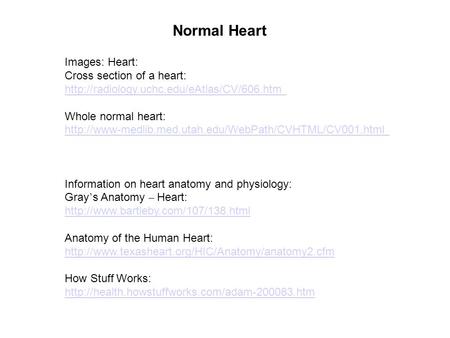 Normal Heart Images: Heart: Cross section of a heart: