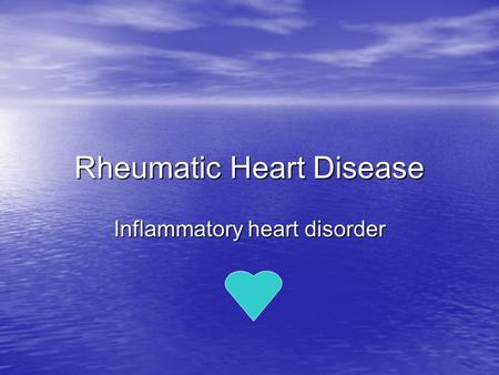 Rheumatic Heart Disease