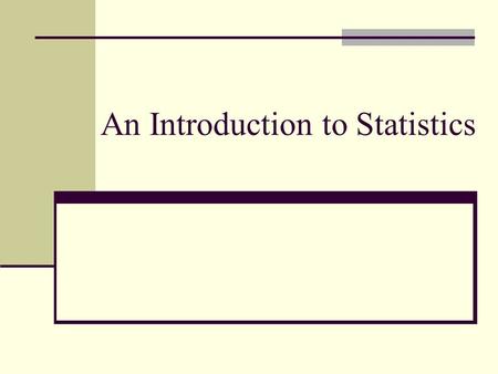 An Introduction to Statistics