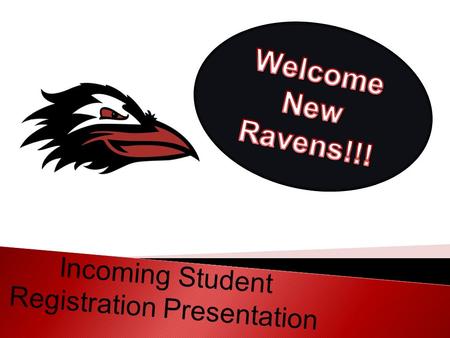 Incoming Student Registration Presentation. The CCA Counseling Department thanks the CCA Foundation for its support of Counseling, College & Career Services.CCA.