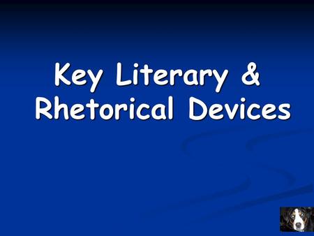 Key Literary & Rhetorical Devices. alliteration Repetition of initial consonant sounds in neighboring words. Repetition of initial consonant sounds in.