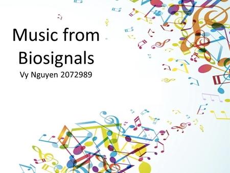 Title page Music from Biosignals Vy Nguyen 2072989.