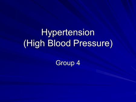 Hypertension (High Blood Pressure)