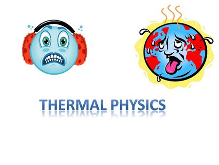 Temperature (Definition #1 – Macroscopic level Temperature (Definition #1 – Macroscopic level): a property that determines the direction of thermal.