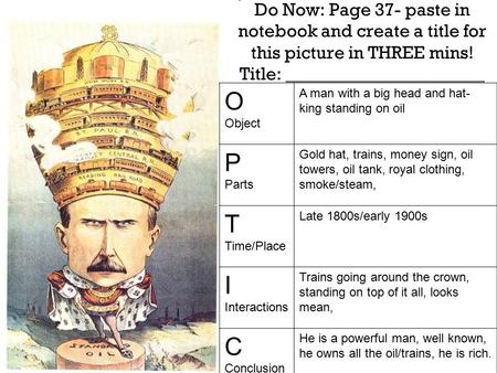 Do Now: Page 37- paste in notebook and create a title for this picture in THREE mins! Title: ______________________ O Object A man with a big head and.