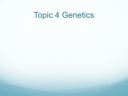 Topic 4 Genetics. 4.1 Chromosomes, genes, alleles, mutations Eukaryotic chromosomes are structures made up of DNA and proteins. Animation of chromosome.