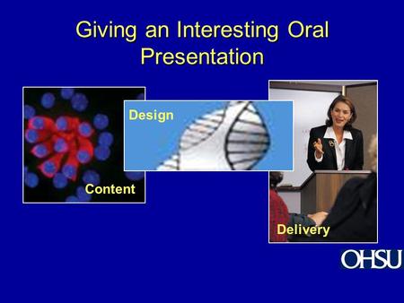 Giving an Interesting Oral Presentation Content Delivery Design.