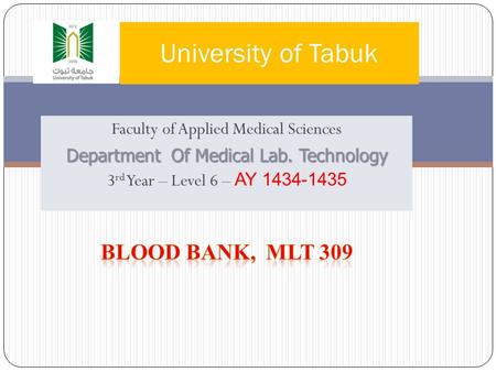 University of Tabuk Blood bank, MLT 309