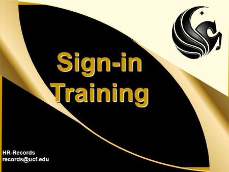 UCF Human Resources – Records Sign-inTrainingSign-inTraining HR-Records