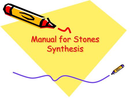 Manual for Stones Synthesis. Before running the program : The OpenGL must be installed Input models is VRML 2.0 format Output model is VRML 2.0 & IRIT.