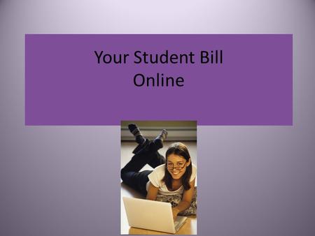 Your Student Bill Online. Access to myPoint-Account Information Log into  Finance tab View detailed account.