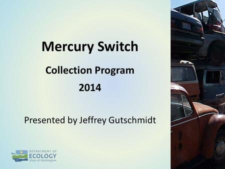 Mercury Switch Presented by Jeffrey Gutschmidt Collection Program 2014.