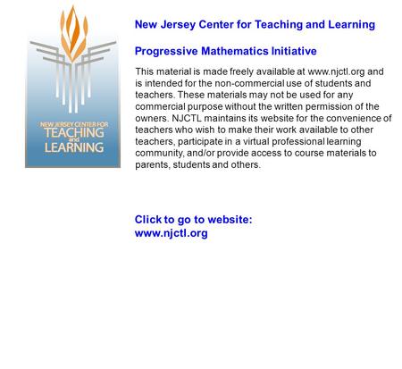 This material is made freely available at www.njctl.org and is intended for the non-commercial use of students and teachers. These materials may not be.