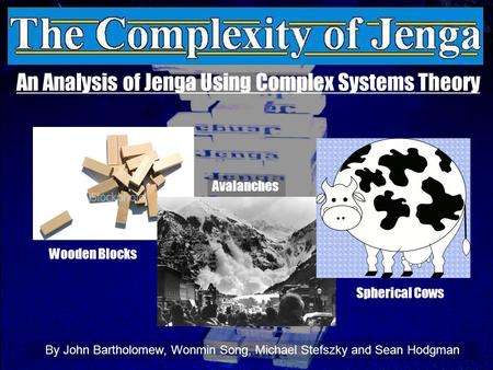 An Analysis of Jenga Using Complex Systems Theory