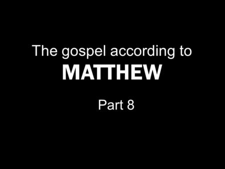 The gospel according to MATTHEW Part 8. THE TEMPTER’S WAY …so that we would not be outwitted by Satan; for we are not ignorant of his designs. 2 C ORINTHIANS.