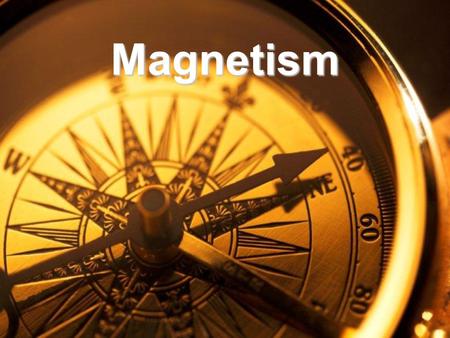 Magnetism. Lodestone : Naturally Magnetic Rock The early Greeks found natural rock magnets in an area of Greece called Magnesia. They called this magnetic.