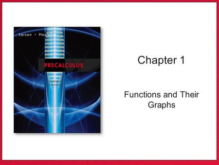 Chapter 1 Functions and Their Graphs. 1.1 Rectangular Coordinates You will know how to plot points in the coordinate plane and use the Distance and Midpoint.