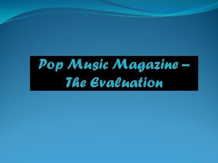 Forms and Conventions In what ways does your magazine use, develop or challenge forms and conventions of real music magazines? I made a clear attempts.