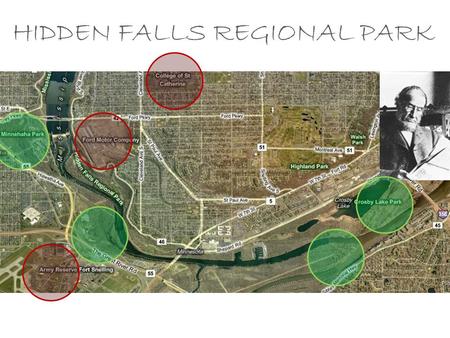 HIDDEN FALLS REGIONAL PARK. ACCESS HIDDEN FALLS: A PLACE OF DISCOVERY Context Interact.