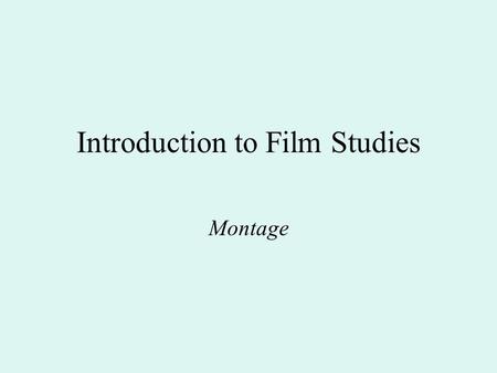 Introduction to Film Studies