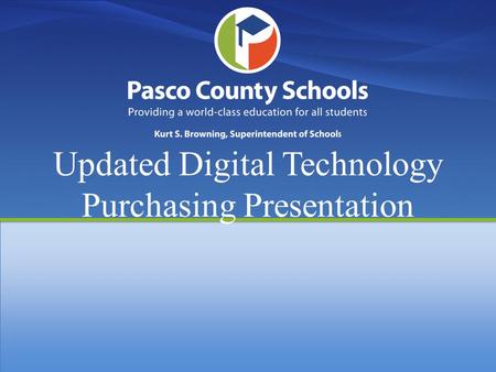 Updated Digital Technology Purchasing Presentation.