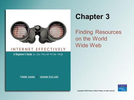 Chapter 3 Finding Resources on the World Wide Web.