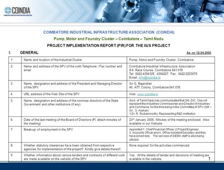 1 COIMBATORE INDUSTRIAL INFRASTRUCTURE ASSOCIATION (COINDIA) Pump, Motor and Foundry Cluster – Coimbatore – Tamil Nadu PROJECT IMPLEMENTATION REPORT (PIR)