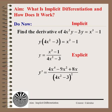 Aim: What Is Implicit Differentiation and How Does It Work?