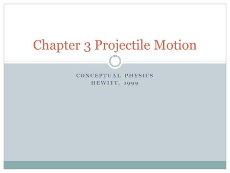 Chapter 3 Projectile Motion