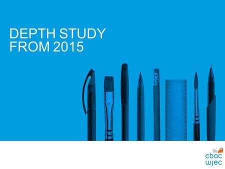 DEPTH STUDY FROM 2015. OVERVIEW OF THE DEPTH STUDY PROVISION FOR 2015 SOME SPECIFIC ISSUES STRUCTURE OF THIS SESSION DEPTH STUDY FROM 2015.