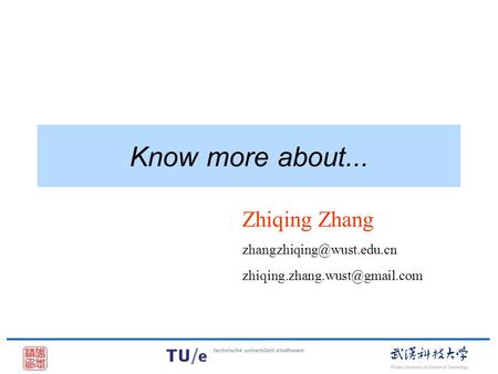 Know more about... Zhiqing Zhang