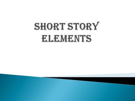 Short Story Elements.