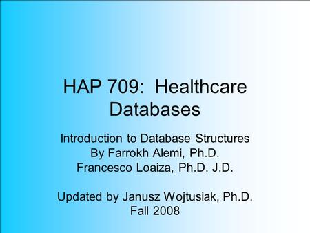 HAP 709: Healthcare Databases