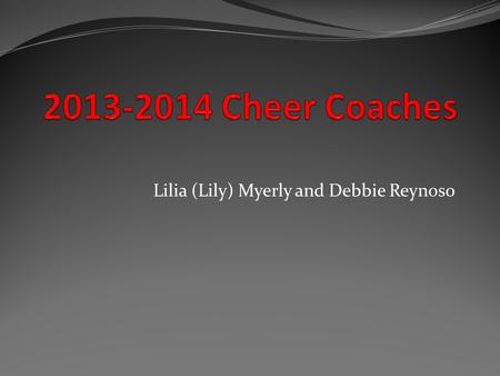 Lilia (Lily) Myerly and Debbie Reynoso. Lily Myerly Dance and Drill Team in High School Coached Cheer and Song at Warren High School 1992- 1996 Coached.