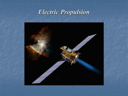 Electric Propulsion.