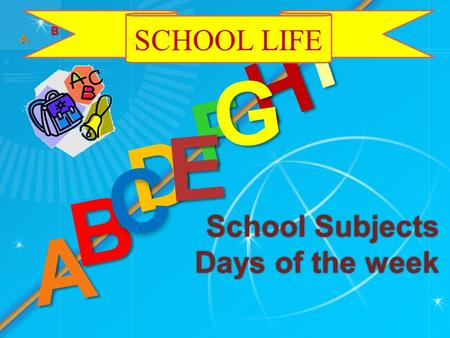 School Subjects Days of the week