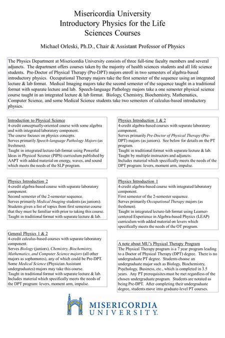 Misericordia University Introductory Physics for the Life Sciences Courses Introduction to Physical Science 4-credit conceptually-oriented course with.