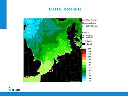 Class 8. Oceans II. Ekman pumping/suction Wind-driven ocean flow Equations with wind-stress.