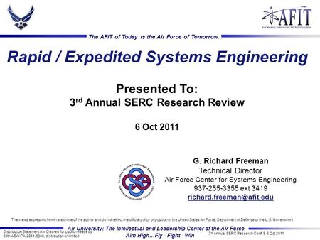 Air University: The Intellectual and Leadership Center of the Air Force Aim High…Fly - Fight - Win The AFIT of Today is the Air Force of Tomorrow. Distribution.