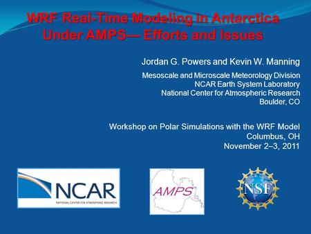 Jordan G. Powers and Kevin W. Manning Mesoscale and Microscale Meteorology Division NCAR Earth System Laboratory National Center for Atmospheric Research.