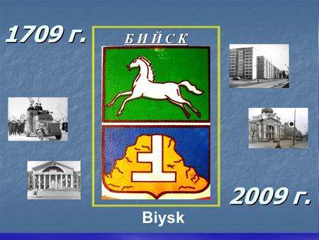 Biysk.