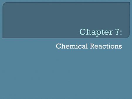 Chemical Reactions.  Atoms interact in chemical reactions: Chemical reaction: produces new substances by changing the way in which atoms are arranged.