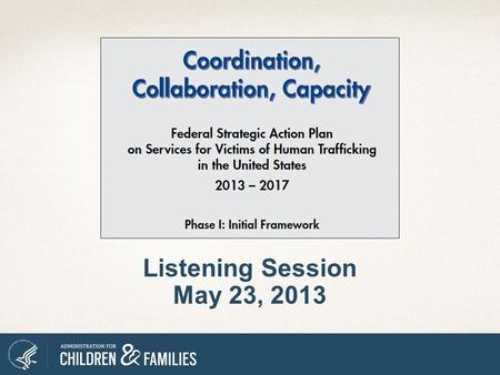 Listening Session May 23, 2013. Co-Chairs 2 Timeline 3 September 25, 2012 October- March April 9- May 24 May- August September 2013 2014- 2017 President.